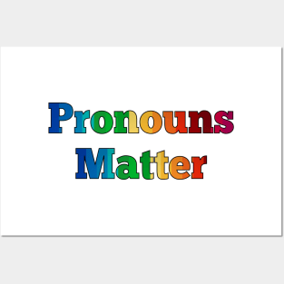 Pronouns Matter - Transgender Trans Equal Rights Posters and Art